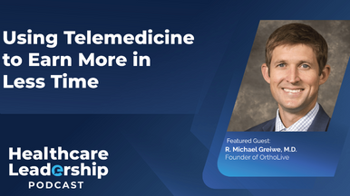 Healthcarelive Founder Featured on the Healthcare Leadership Podcast
