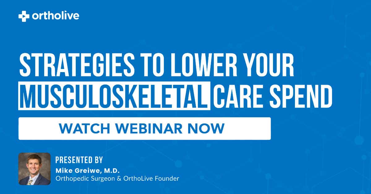 Strategies to Lower Your Musculoskeletal Care Spend
